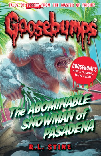 Goosebumps The Abominable Snowman of Pasadena by R.L.Stine